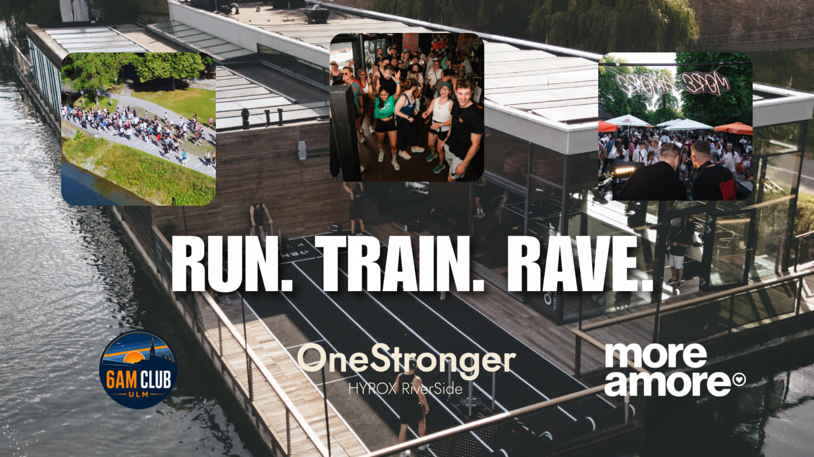 RUN. TRAIN. RAVE. by MOREAMORE × 6AM CLUB ULM